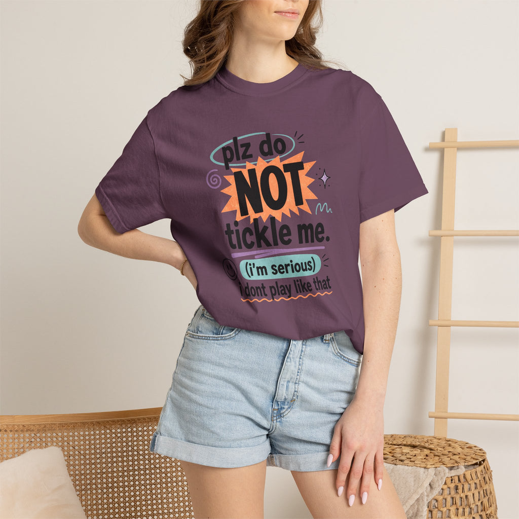 Do NOT Tickle Me T-Shirt — Humorous Tee for Everyday Wear