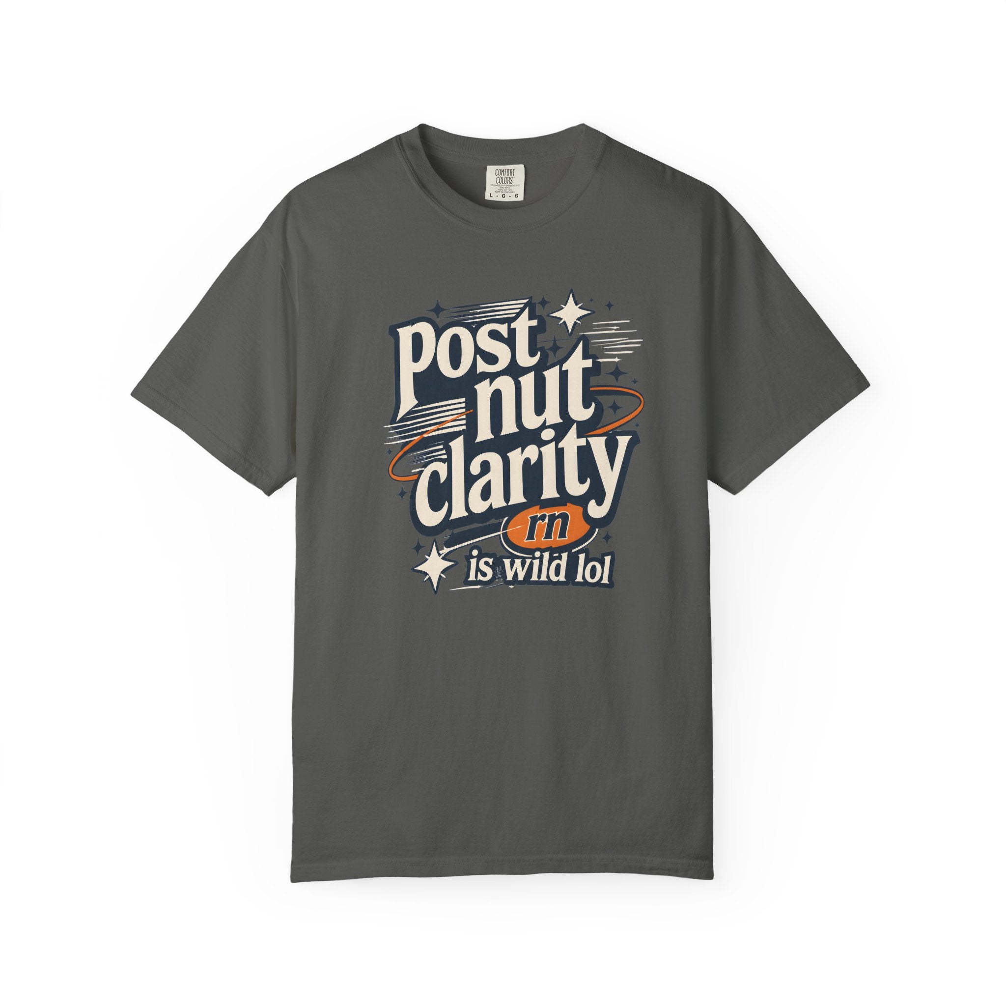 Post Nut Clarity Graphic T-Shirt — Funny Retro Typography Tee