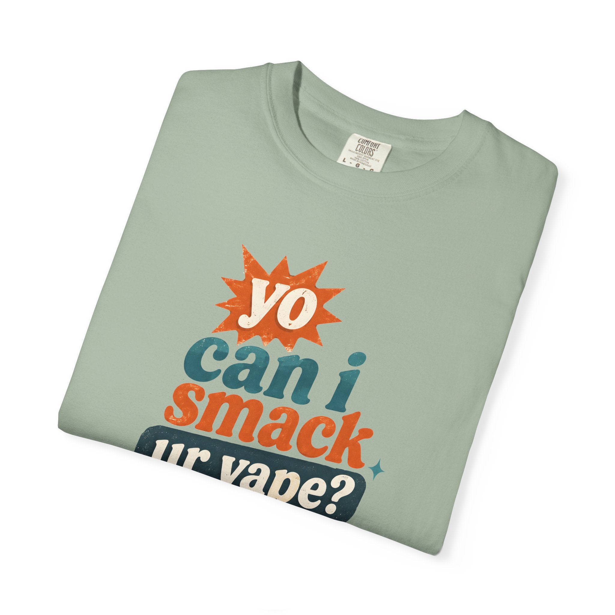 Funny 'Can I Smack Your Vape' T-Shirt — Novelty Vape Graphic Tee