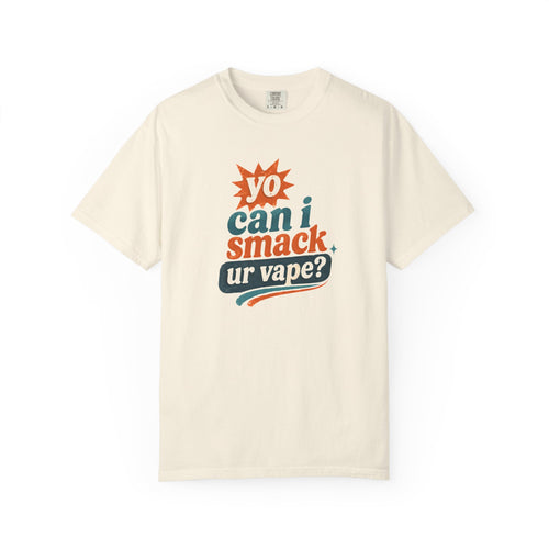 Funny 'Can I Smack Your Vape' T-Shirt — Novelty Vape Graphic Tee