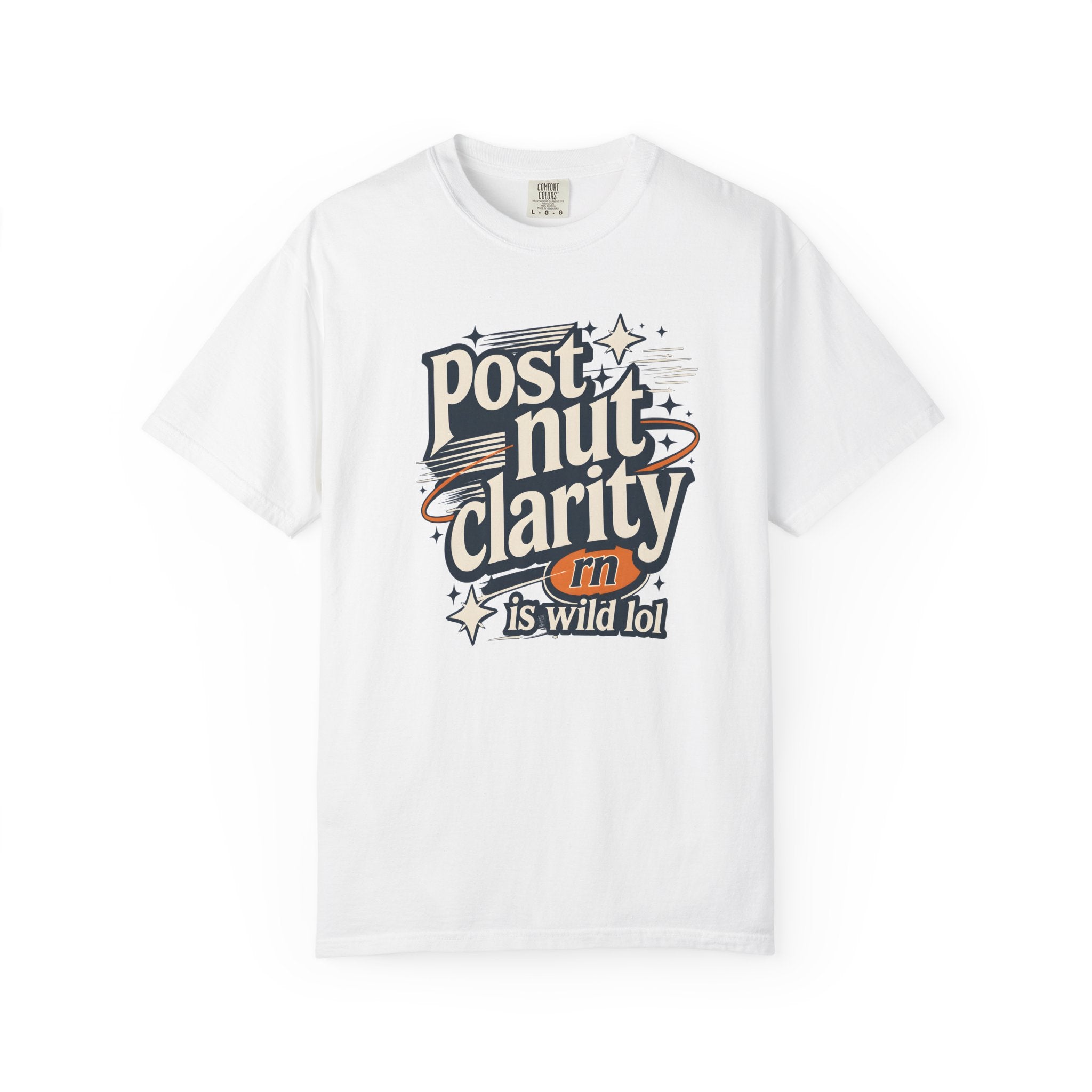 Post Nut Clarity Graphic T-Shirt — Funny Retro Typography Tee