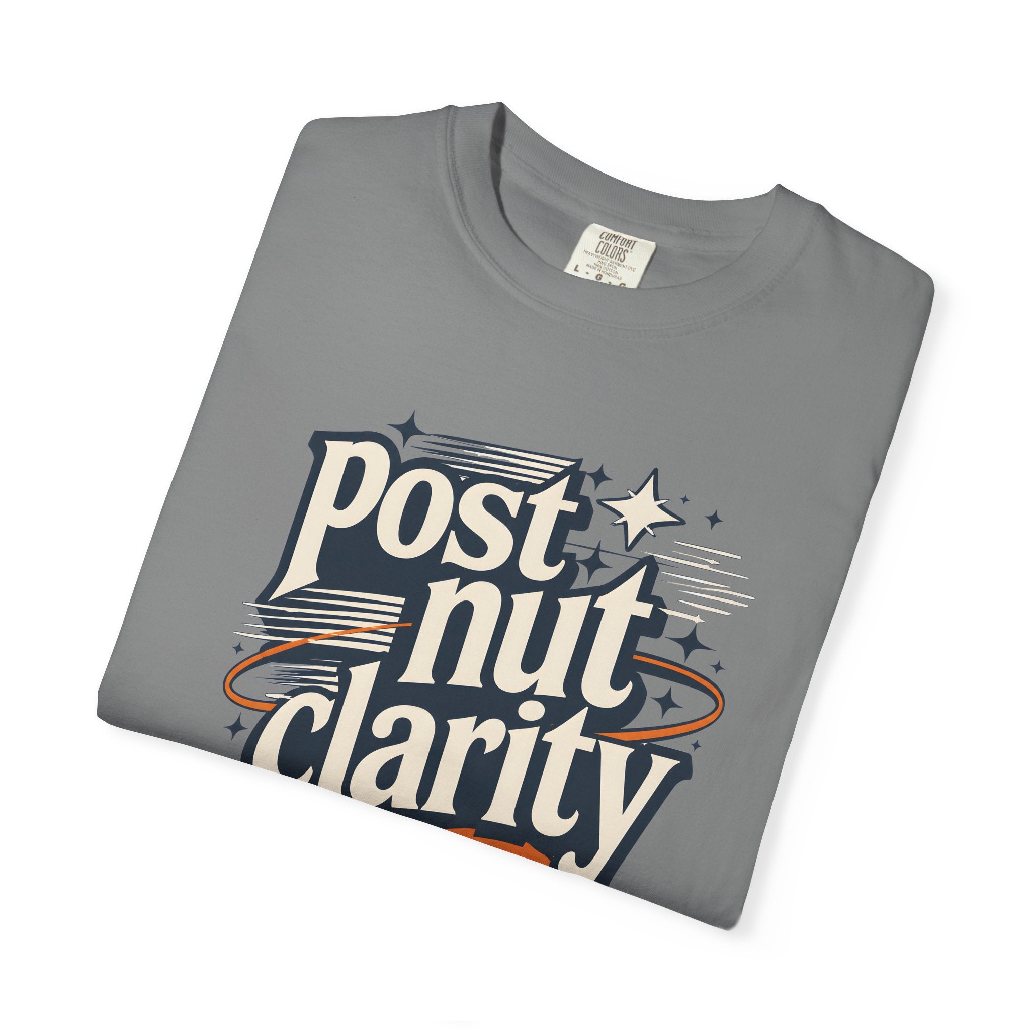 Post Nut Clarity Graphic T-Shirt — Funny Retro Typography Tee