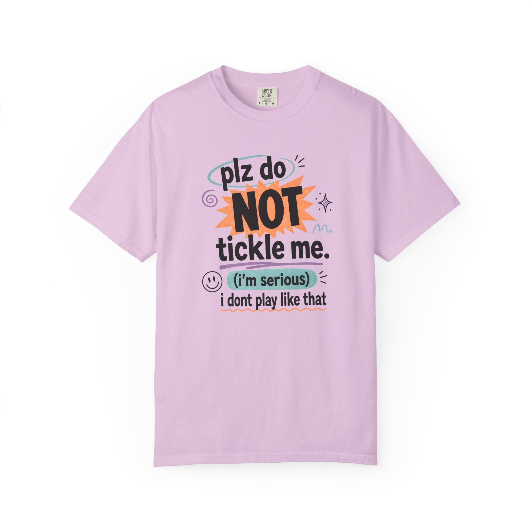 Do NOT Tickle Me T-Shirt — Humorous Tee for Everyday Wear