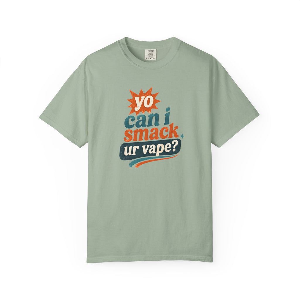 Funny 'Can I Smack Your Vape' T-Shirt — Novelty Vape Graphic Tee