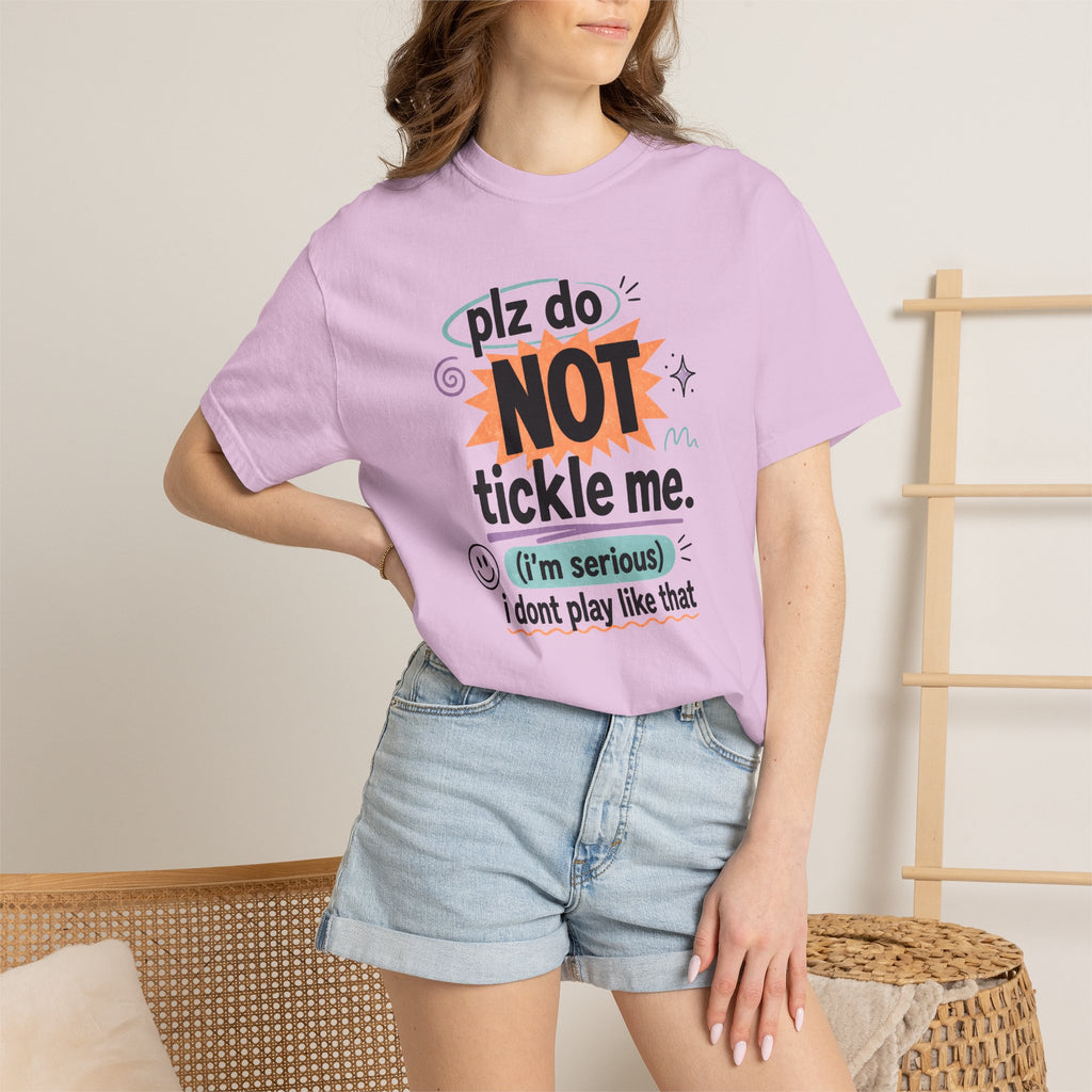 Do NOT Tickle Me T-Shirt — Humorous Tee for Everyday Wear