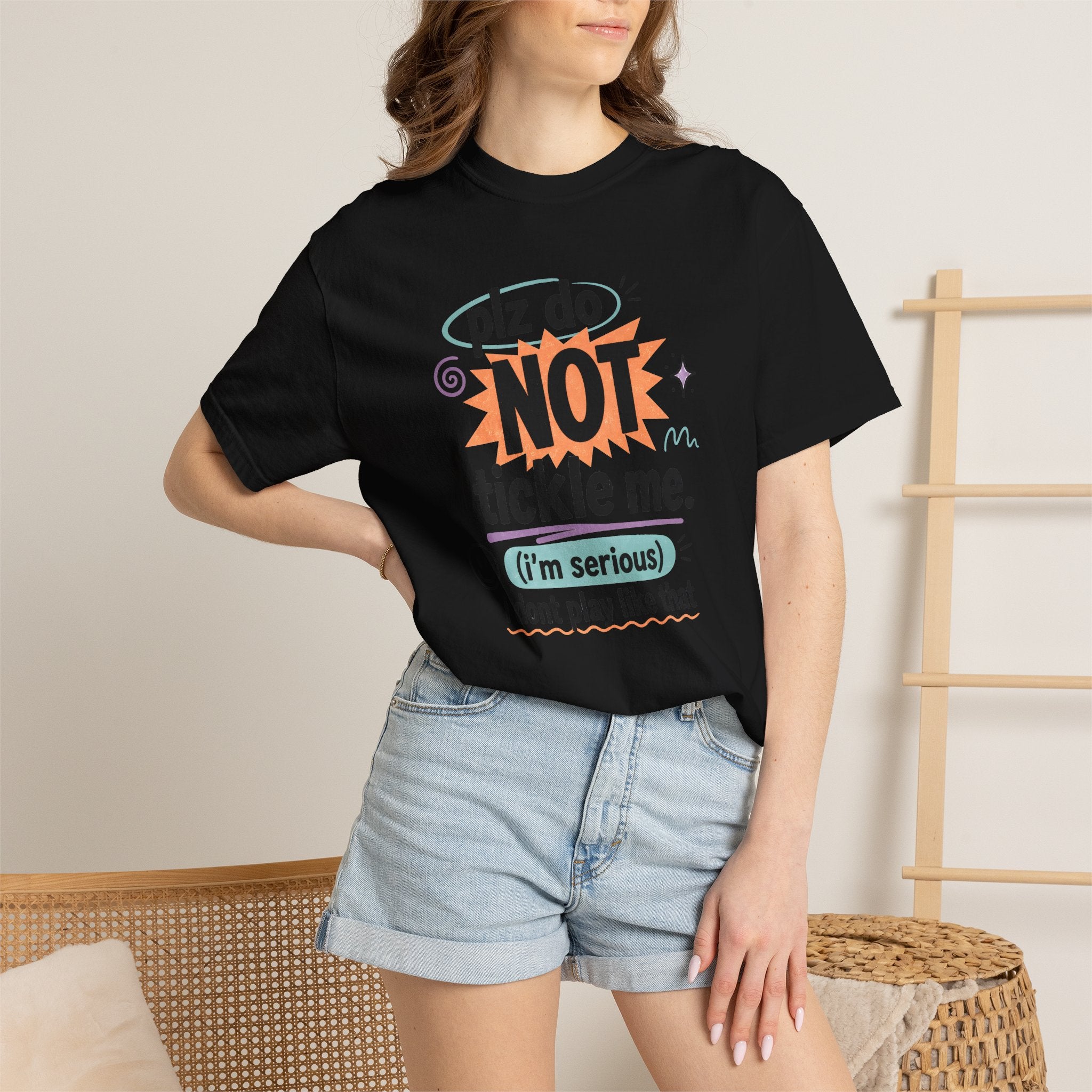 Do NOT Tickle Me T-Shirt — Humorous Tee for Everyday Wear