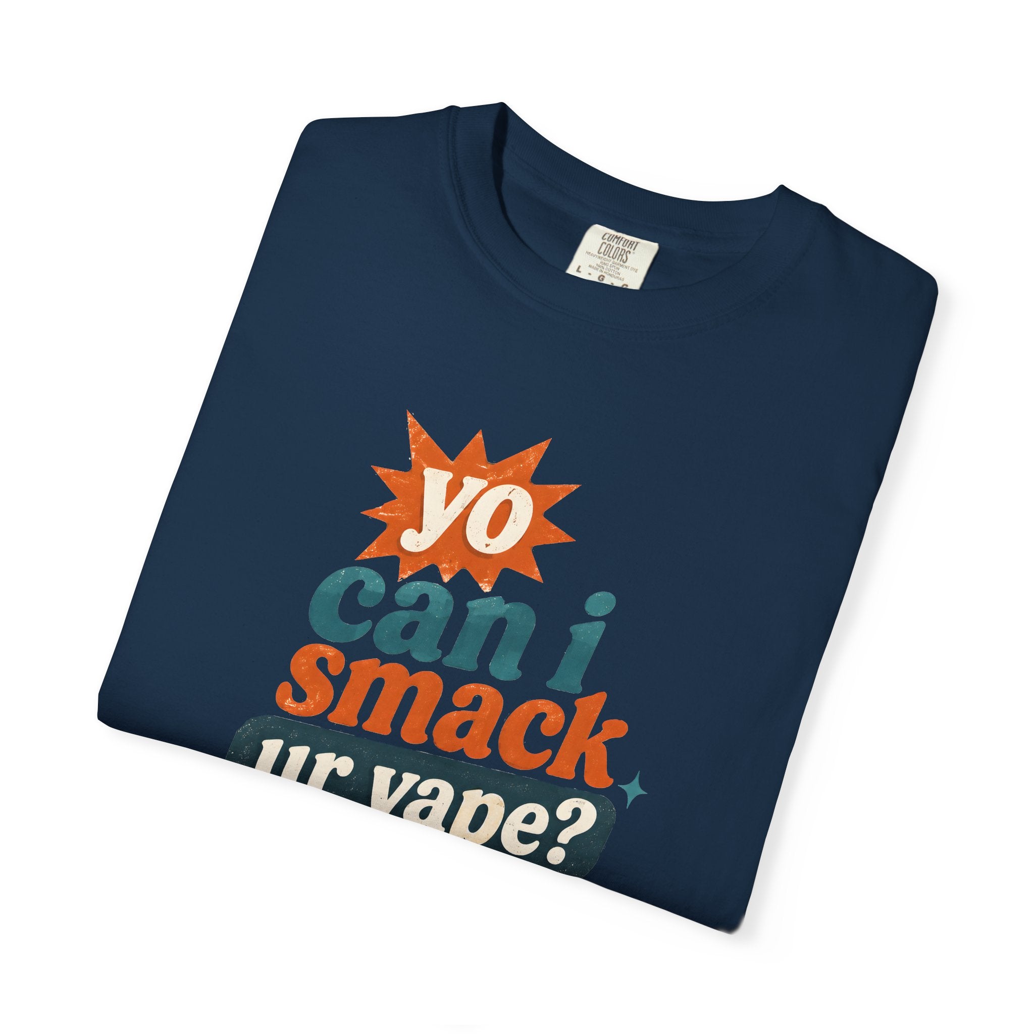 Funny 'Can I Smack Your Vape' T-Shirt — Novelty Vape Graphic Tee