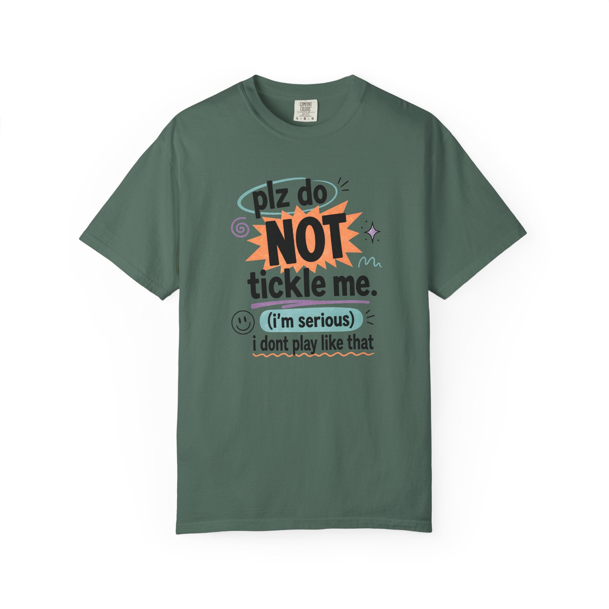 Do NOT Tickle Me T-Shirt — Humorous Tee for Everyday Wear