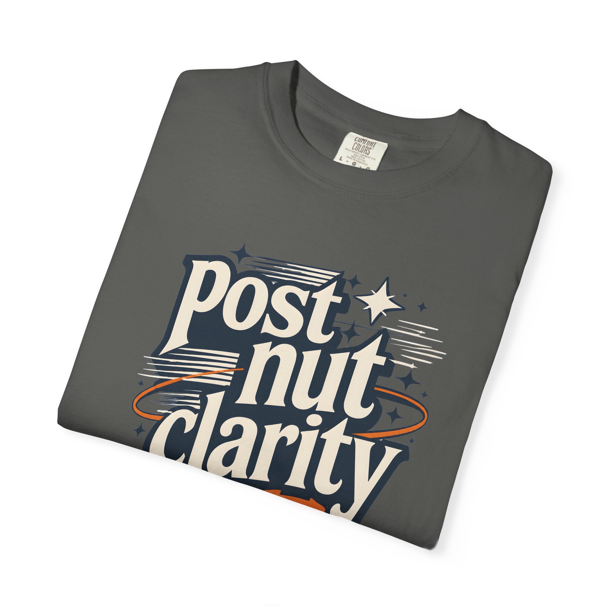Post Nut Clarity Graphic T-Shirt — Funny Retro Typography Tee