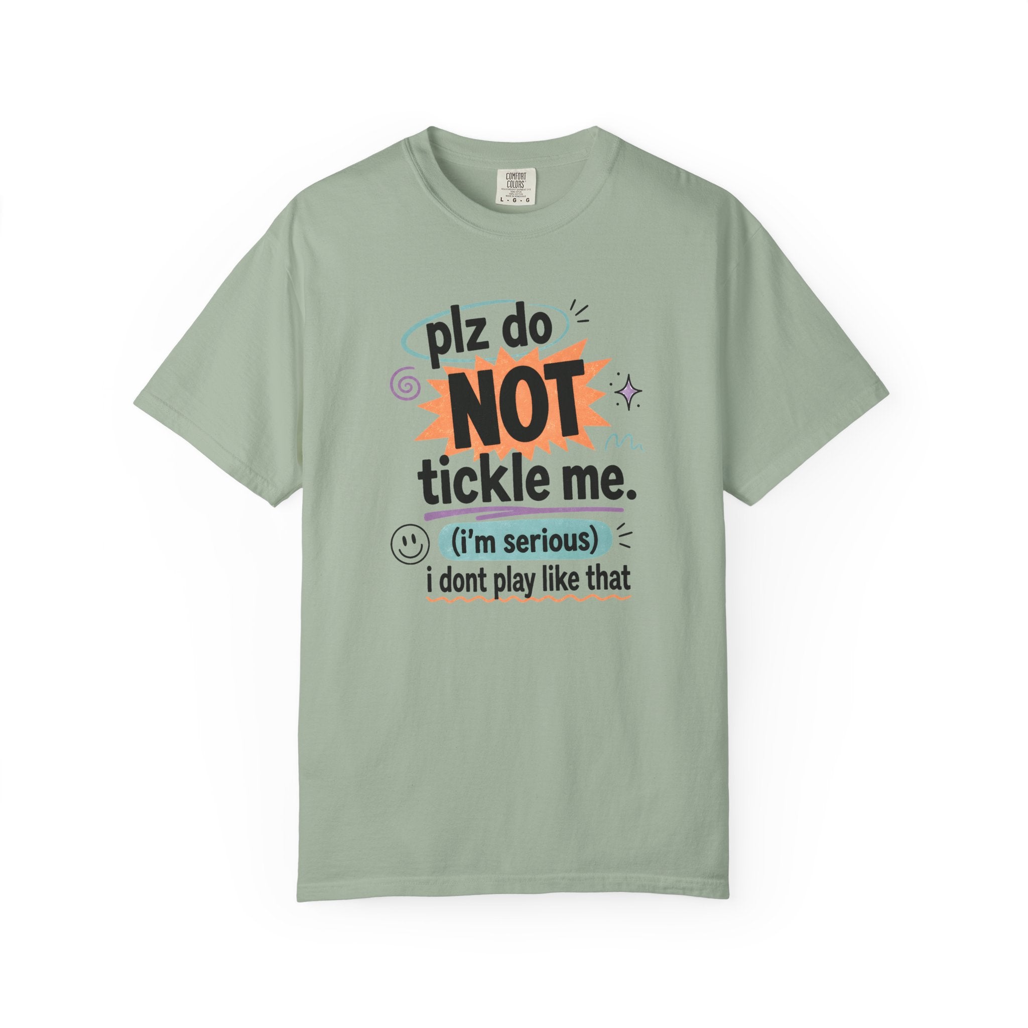 Do NOT Tickle Me T-Shirt — Humorous Tee for Everyday Wear