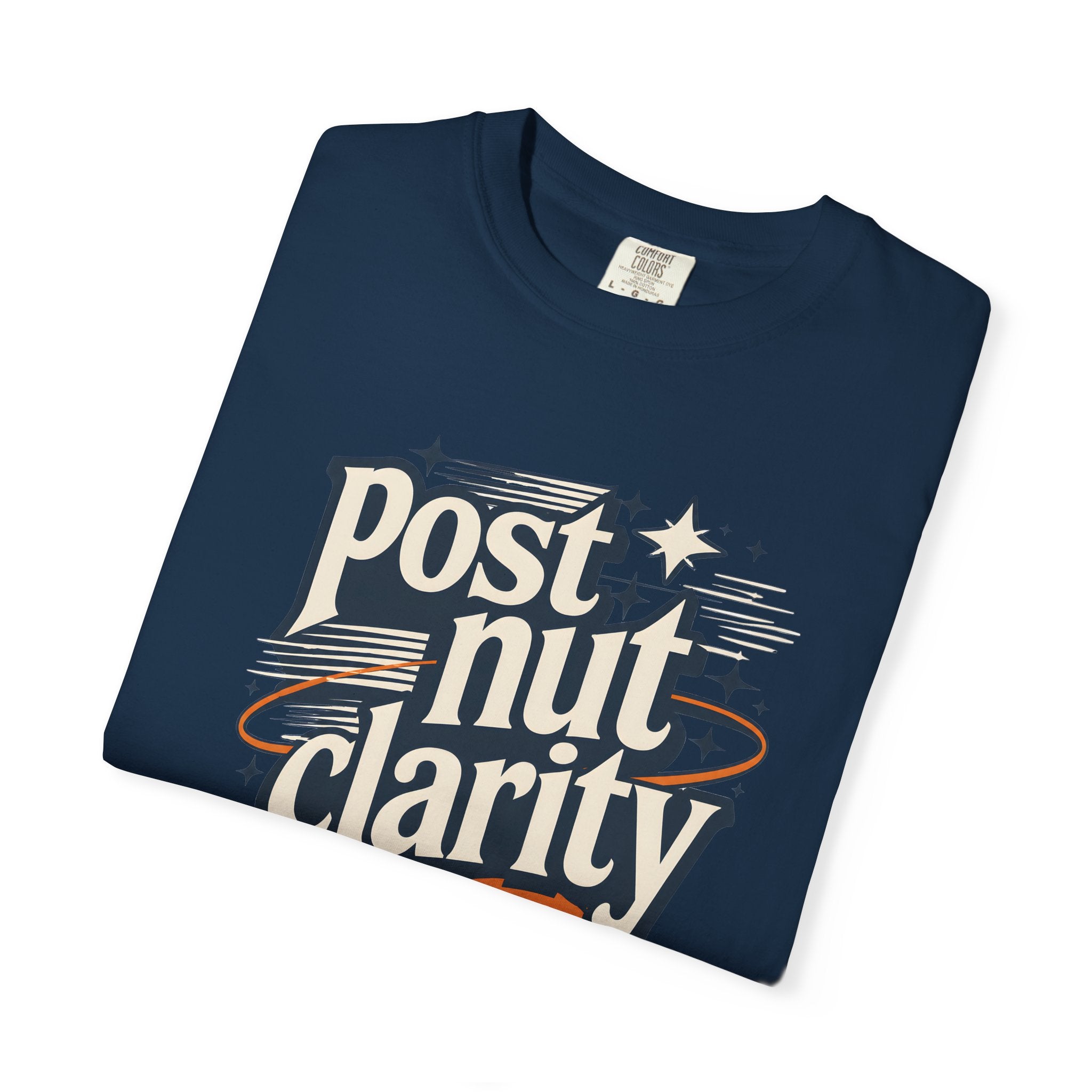 Post Nut Clarity Graphic T-Shirt — Funny Retro Typography Tee