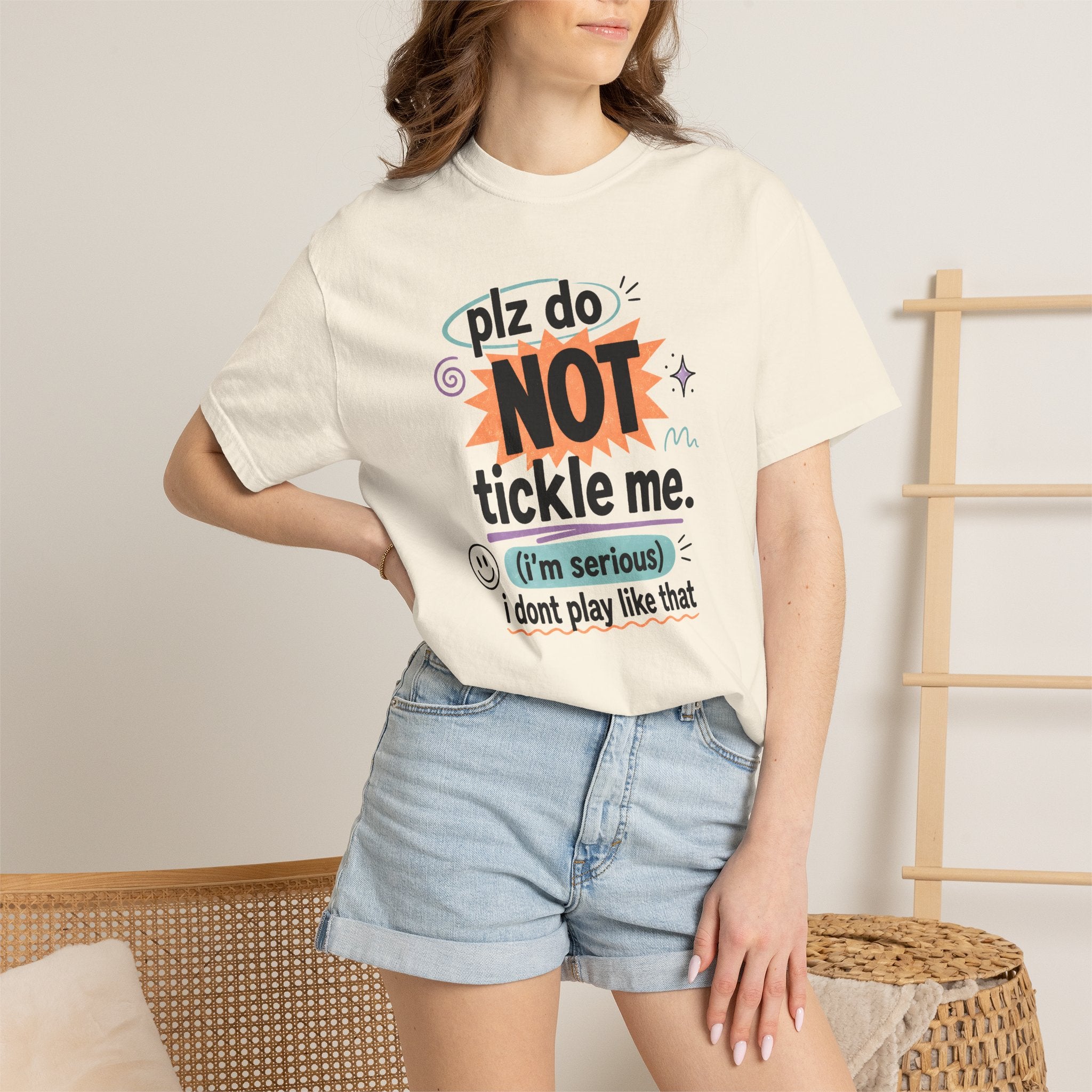 Do NOT Tickle Me T-Shirt — Humorous Tee for Everyday Wear