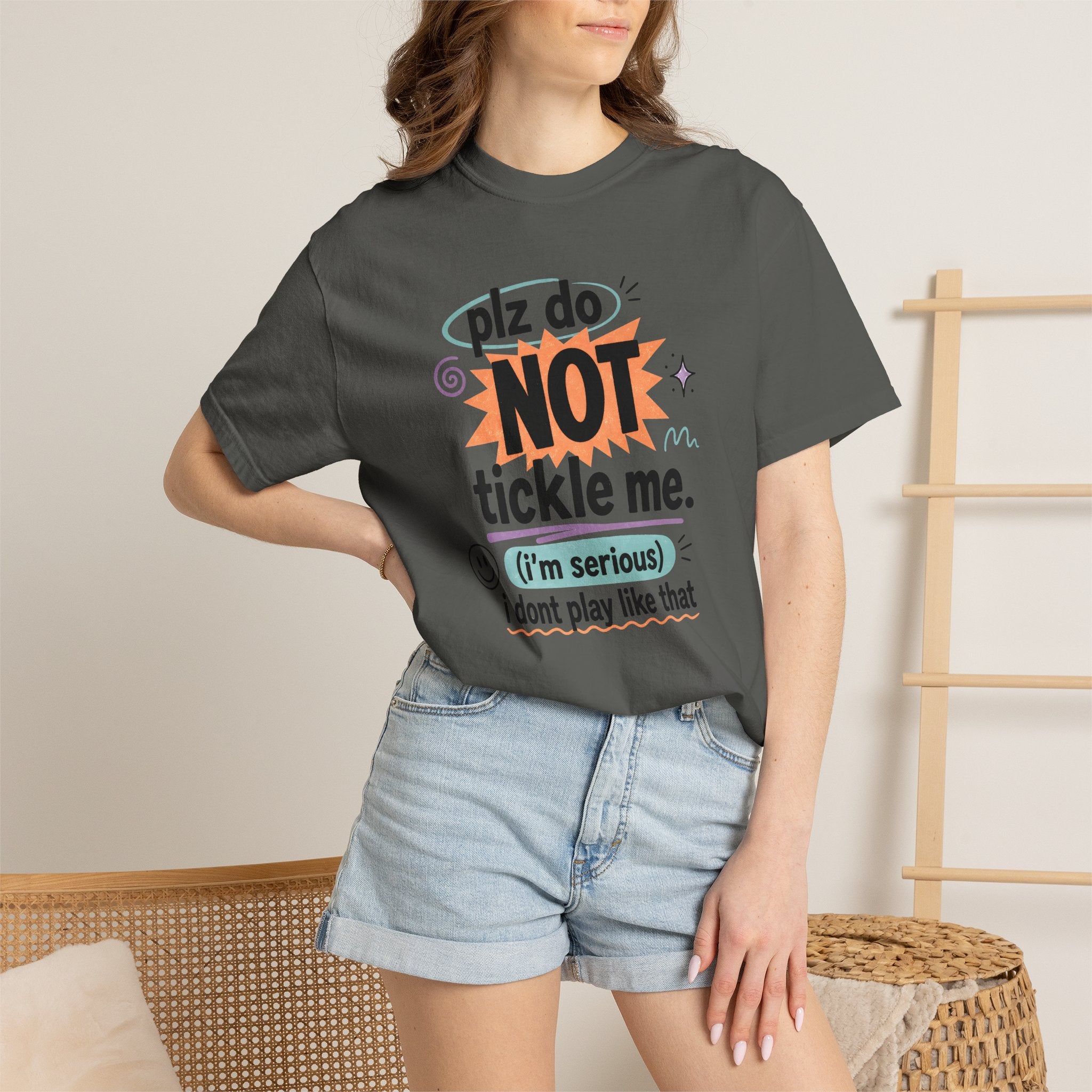 Do NOT Tickle Me T-Shirt — Humorous Tee for Everyday Wear